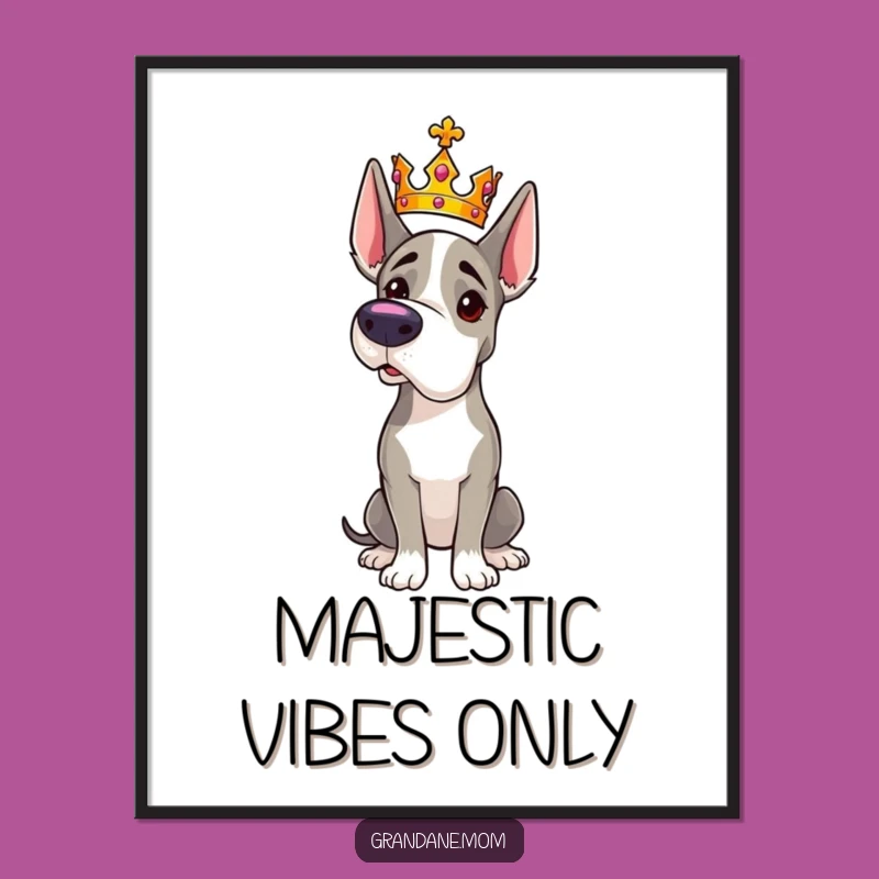 Funny Grand Dane Crown Digital Art: Majestic Dog Print, Regal Wall Decor Gift