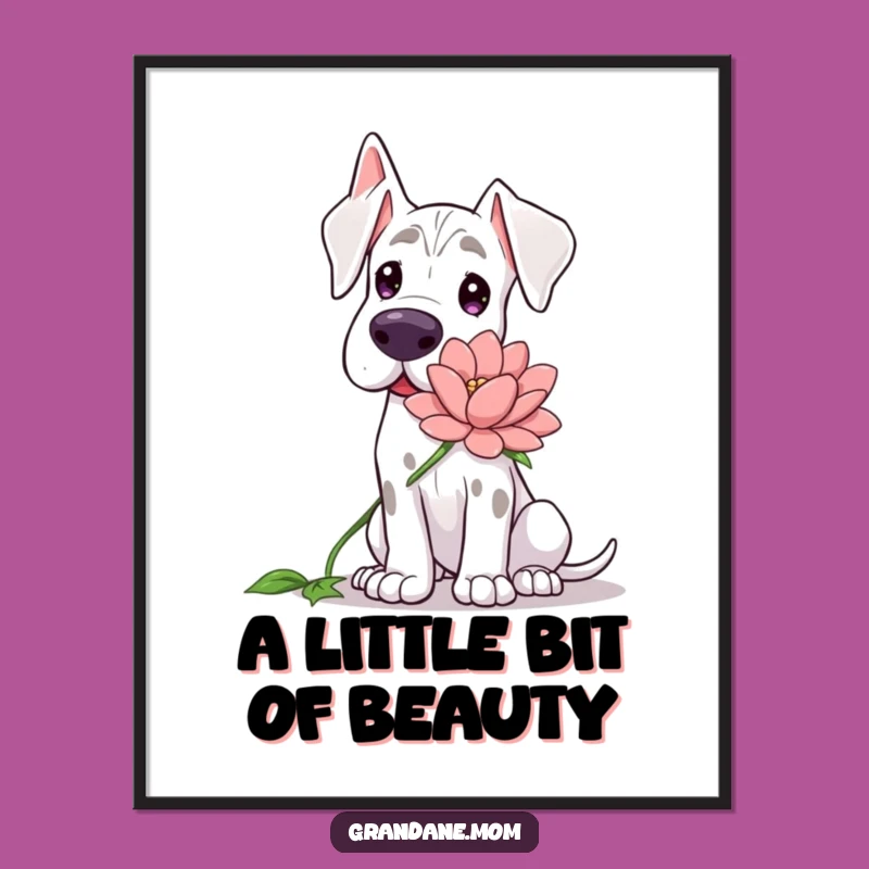 Funny Grand Dane Flower Poster: Sweet Dog Art Print, Heartwarming Funny Gift