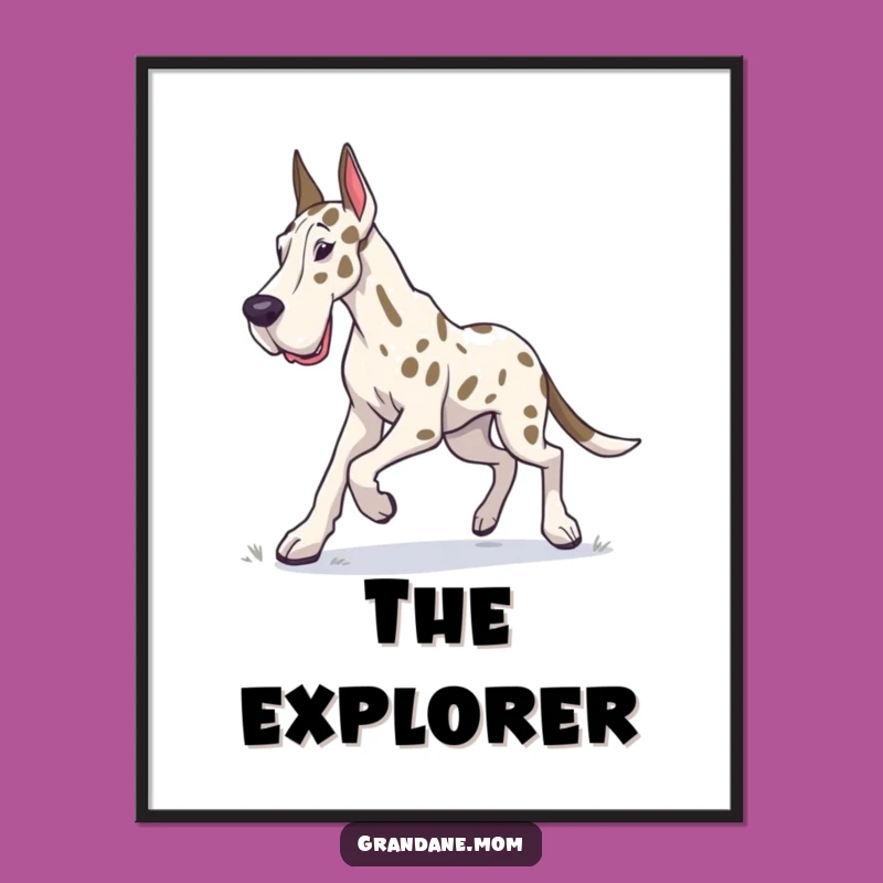 Funny Grand Dane Poster: Determined Explorer Art, Adventurous Decor and Hilarious Funny Gift