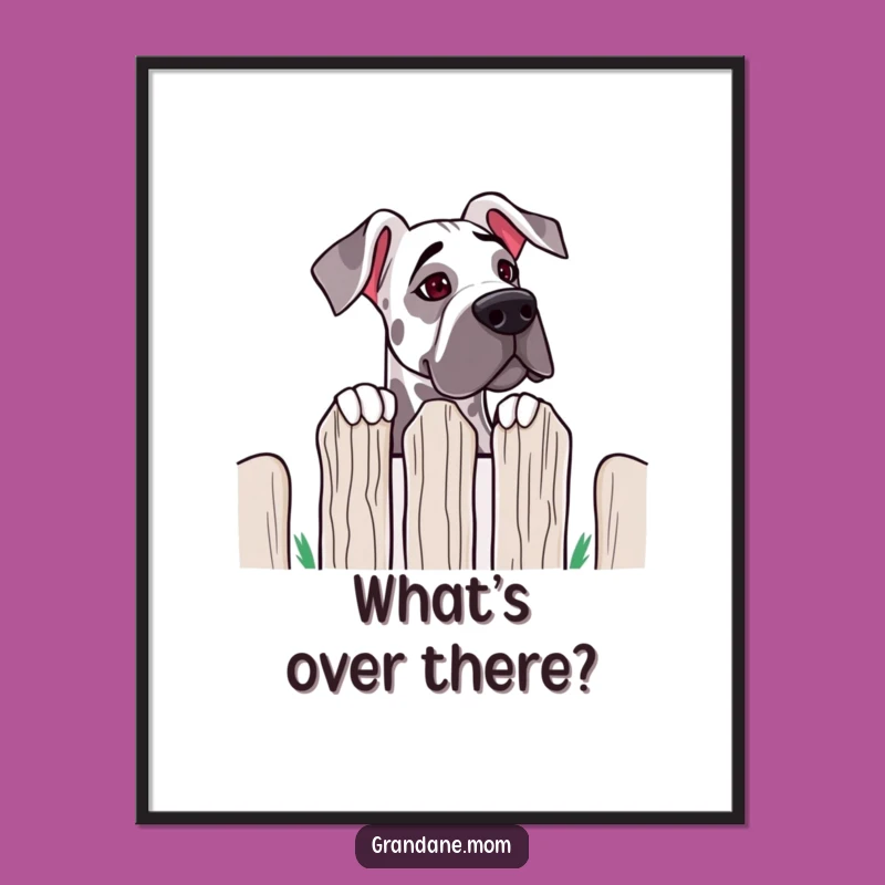 Funny Grand Dane Fence Peek Poster: Curious Canine Art for Your Walls Gift