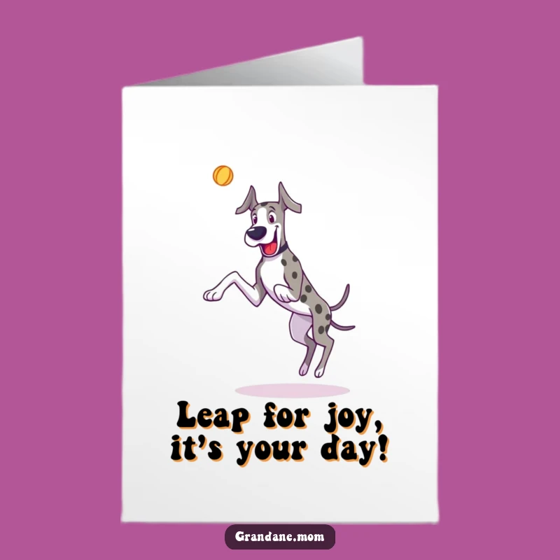 Free Printable Birthday Card: Jumping Great Dane - Humorous Downloadable Dog Card