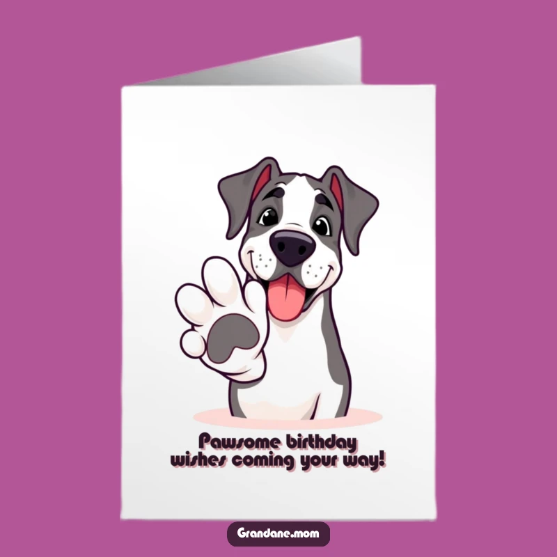 Free Printable Grand Dane Birthday Card: Funny Paw Shake Downloadable Gift