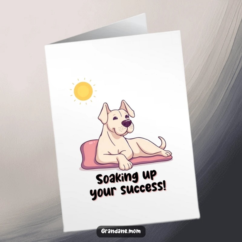 Funny Free Printable Grand Dane congratulations card, a content dog stretching happily in the sunshine, celebrating success.