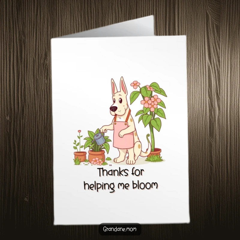 Funny Free Printable Thank You Card: A Grand Dane wearing a gardening apron watering a very large plant, showing big appreciation.