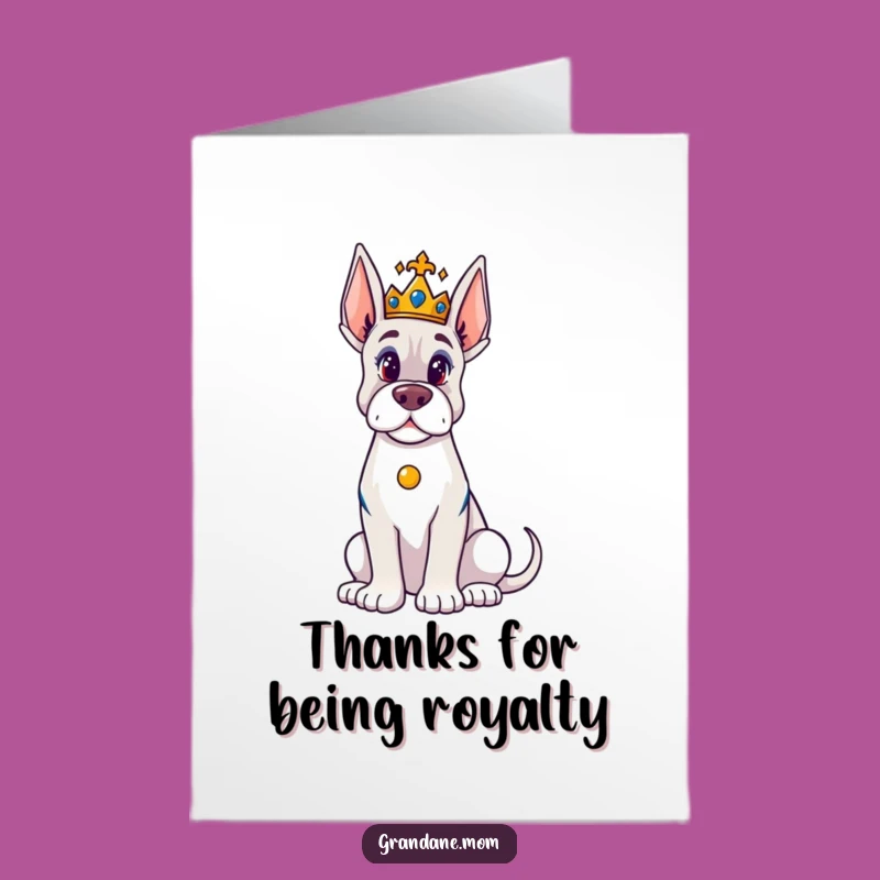Free Printable Thank You Card: Majestic Grand Dane crown funny downloadable gift for appreciation