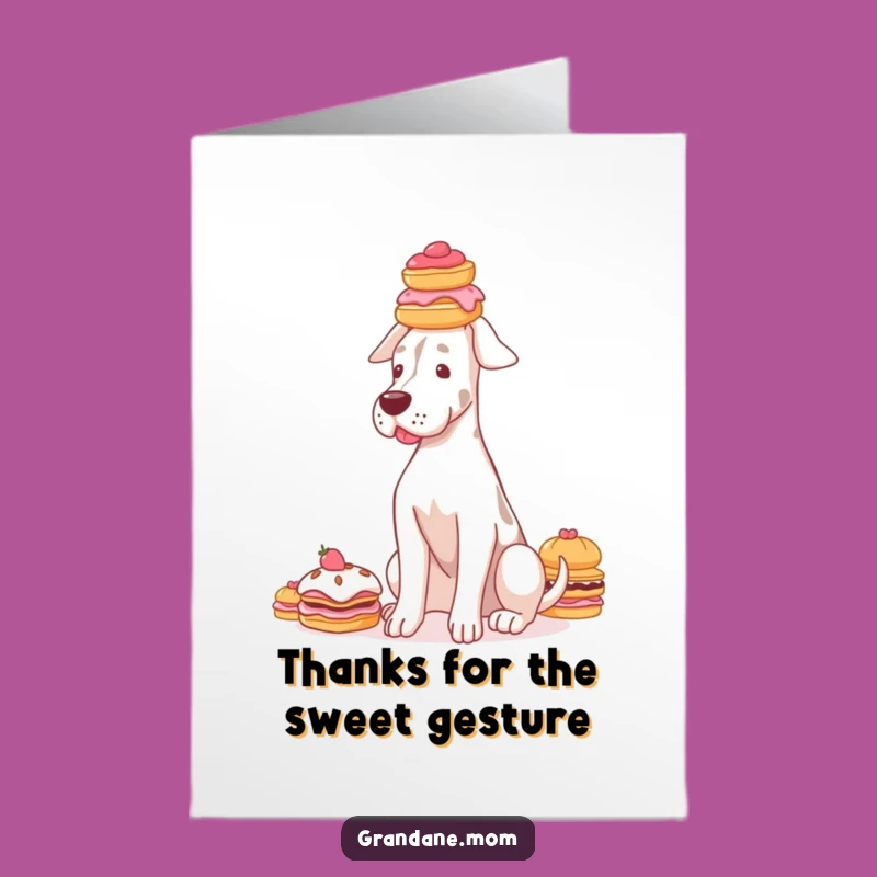 Grand Dane Thanks Card: Free Printable, Graceful Dog Says Thanks with Pastries!