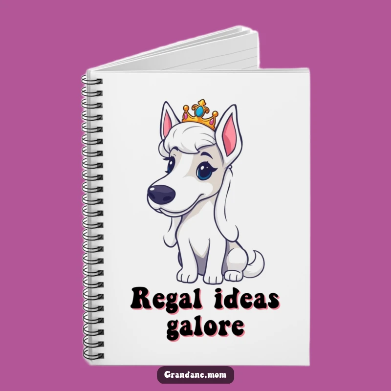 Funny Regal Grand Dane Tiara Notebook: Jot Down Royal Decrees - Ideal Gift for Dog Rulers